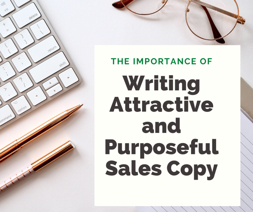 The importance of writing attractive and purposeful Sales copy